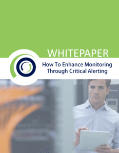 WHITEPAPER How To Enhance monitoring Through Critical Alerting