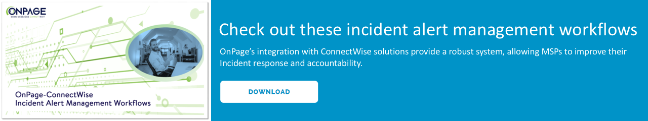 OnPage-ConnectWise Incident Alert Management Workflows